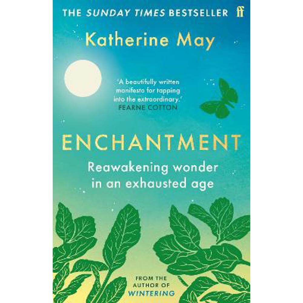 Enchantment: Reawakening Wonder in an Exhausted Age (Paperback) - Katherine May